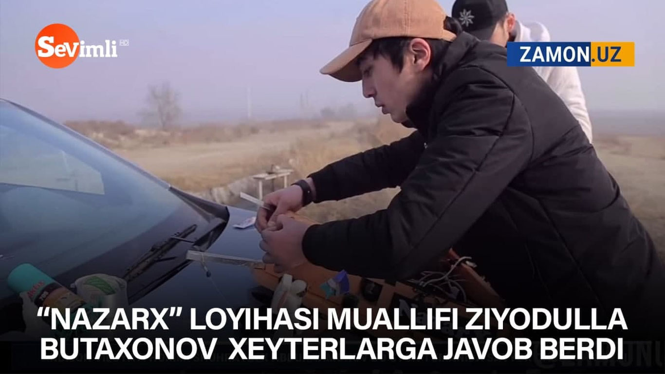 “NazarX” loyihasi muallifi Ziyodulla Butaxonov xeyterlarga javob berdi