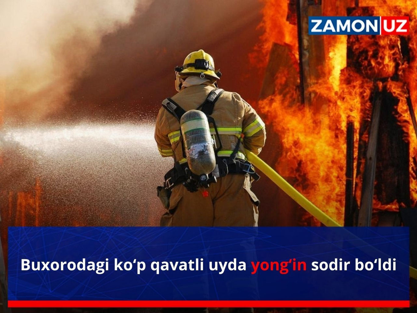 Buxorodagi ko‘p qavatli uyda yong‘in sodir bo‘ldi