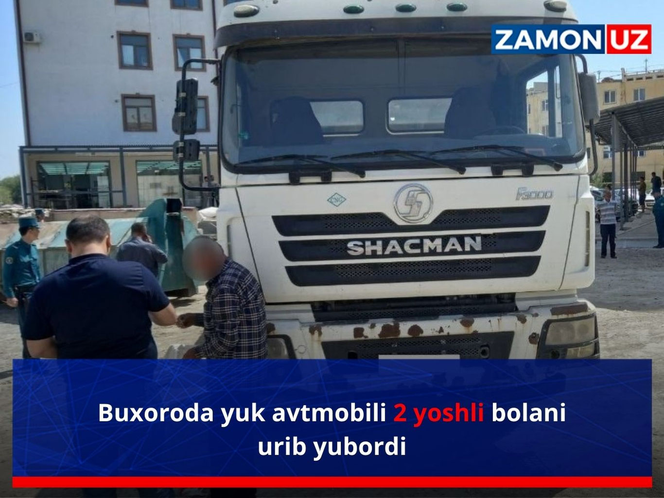 Бухорода юк автмобили 2 ёшли болани уриб юборди