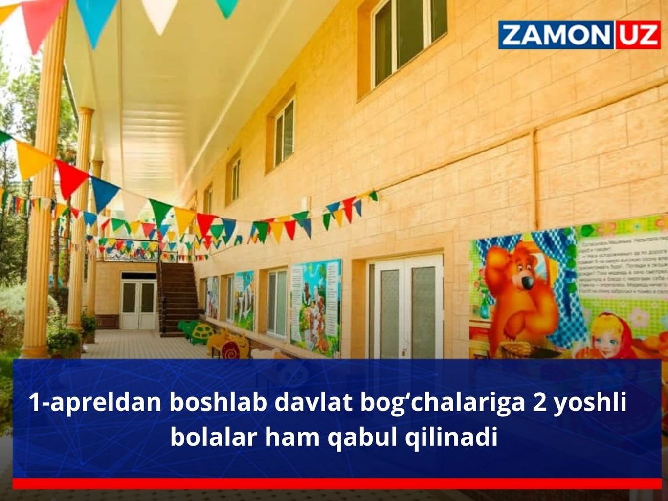 1-apreldan boshlab davlat bog‘chalariga 2 yoshli bolalar ham qabul qilinadi