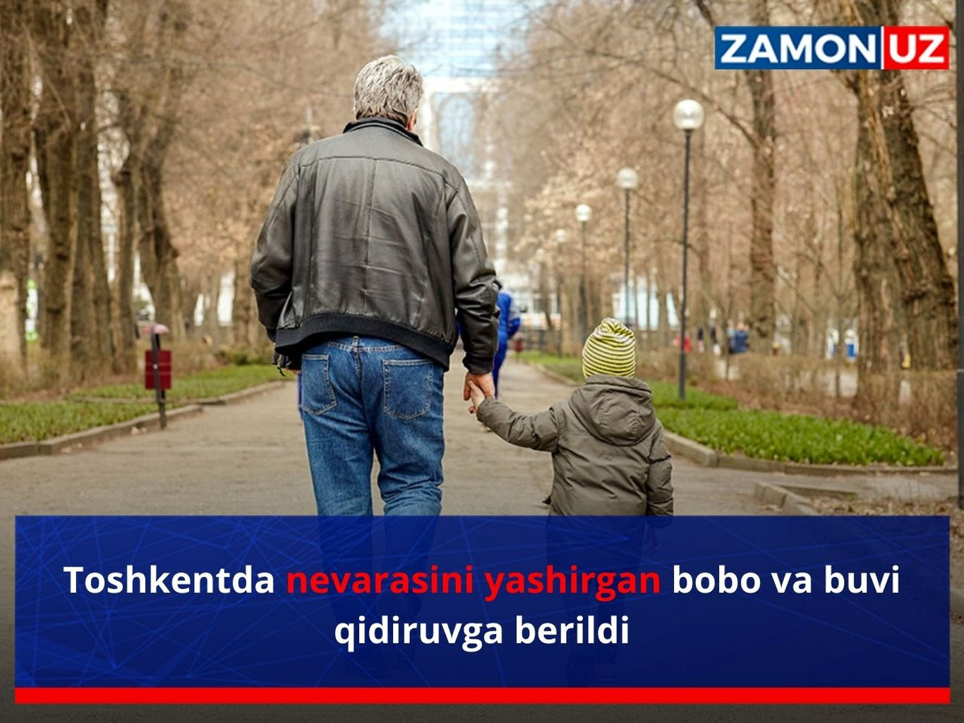 Toshkentda nevarasini yashirgan bobo va buvi qidiruvga berildi