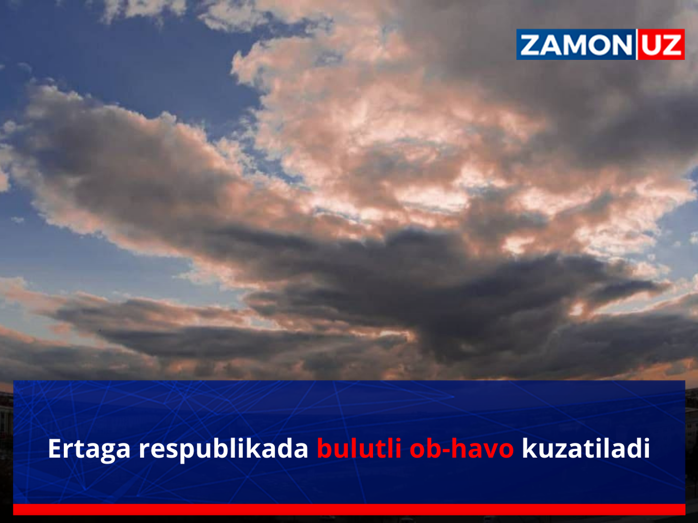 Ertaga respublikada bulutli ob-havo kuzatiladi