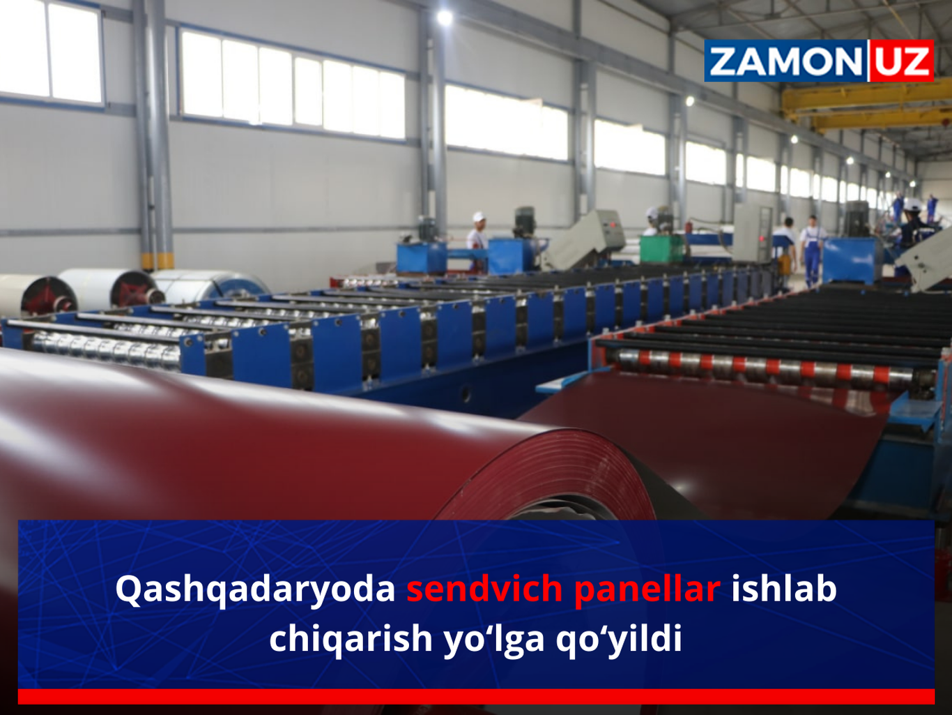 Qashqadaryoda sendvich panellar ishlab chiqarish yo‘lga qo‘yildi