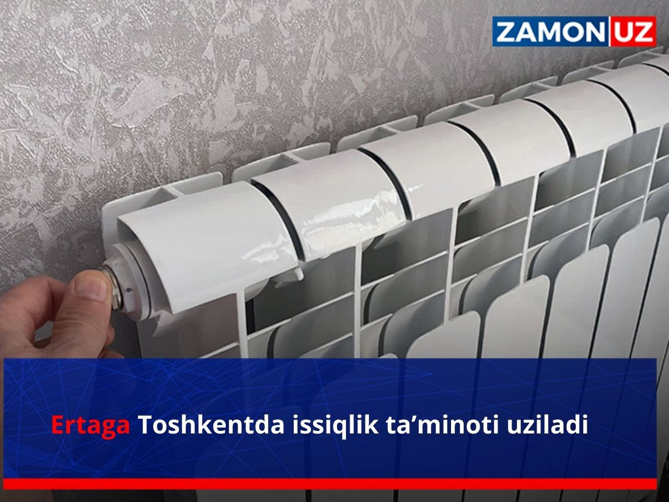 Ertaga Toshkentda issiqlik ta’minoti uziladi