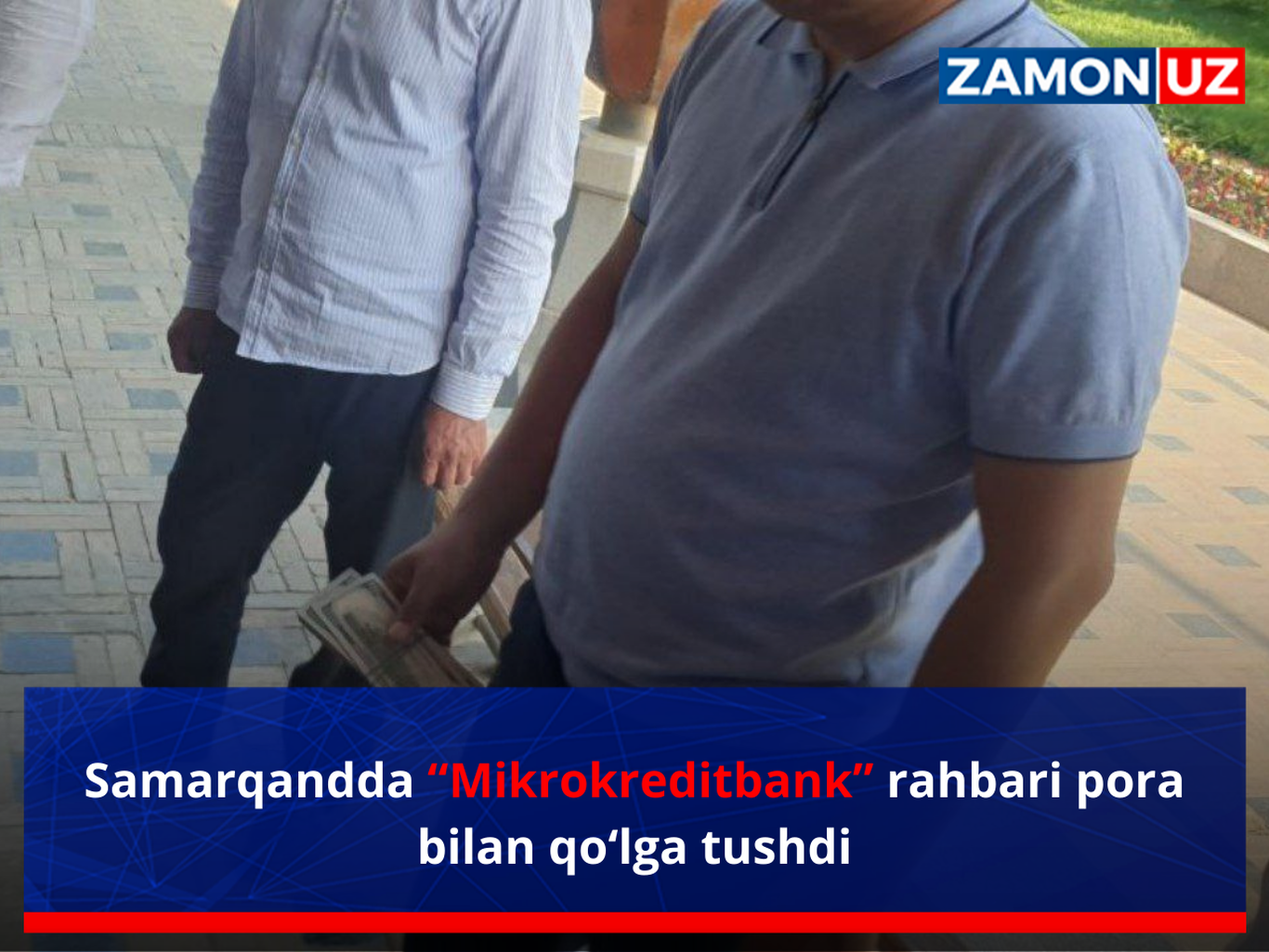 Samarqandda “Mikrokreditbank” rahbari pora bilan qo‘lga tushdi