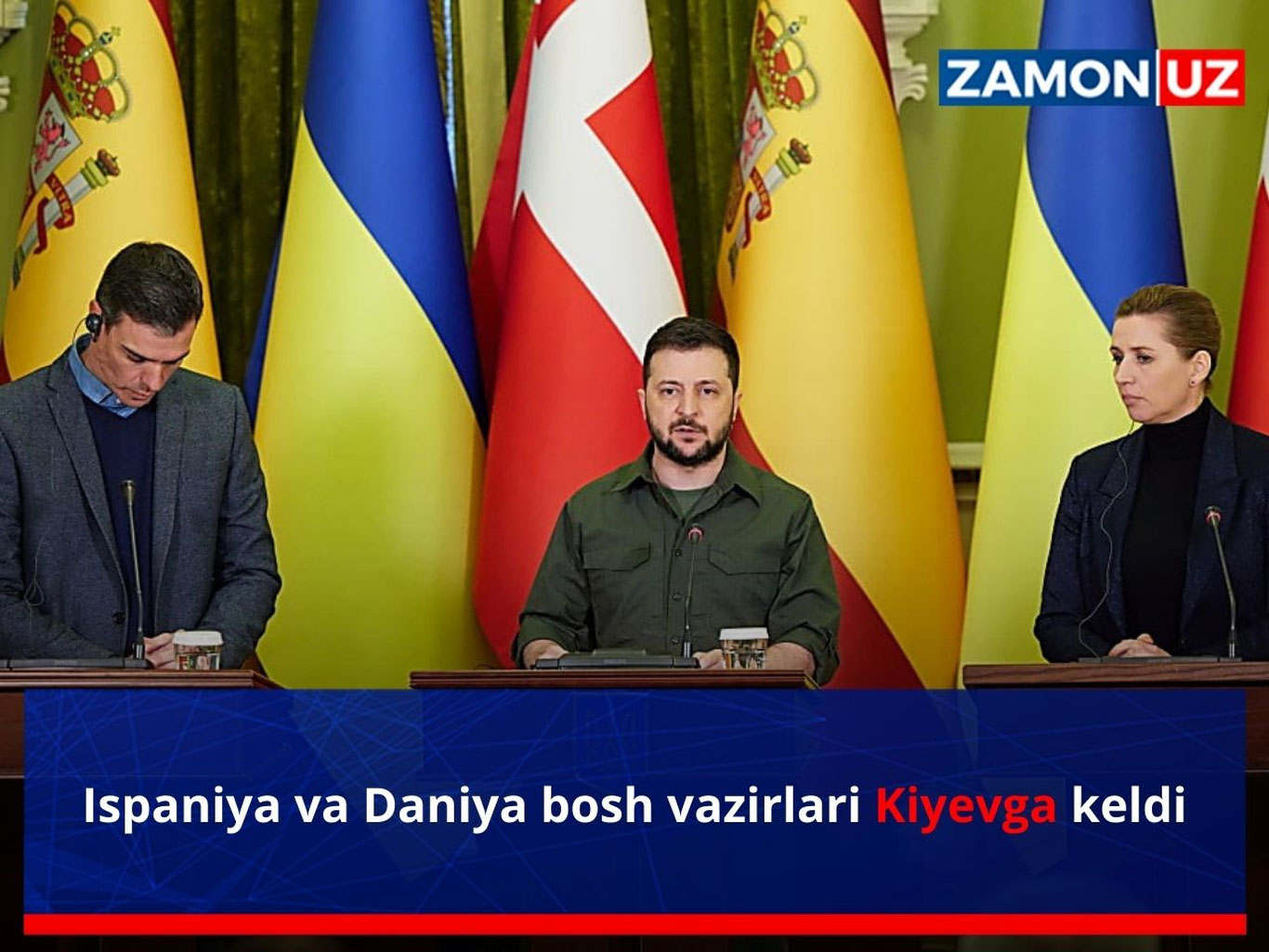 Ispaniya va Daniya Bosh vazirlari Kiyevga keldi