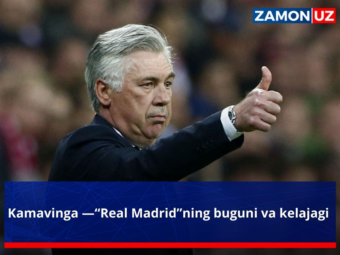 Kamavinga —“Real Madrid”ning buguni va kelajagi