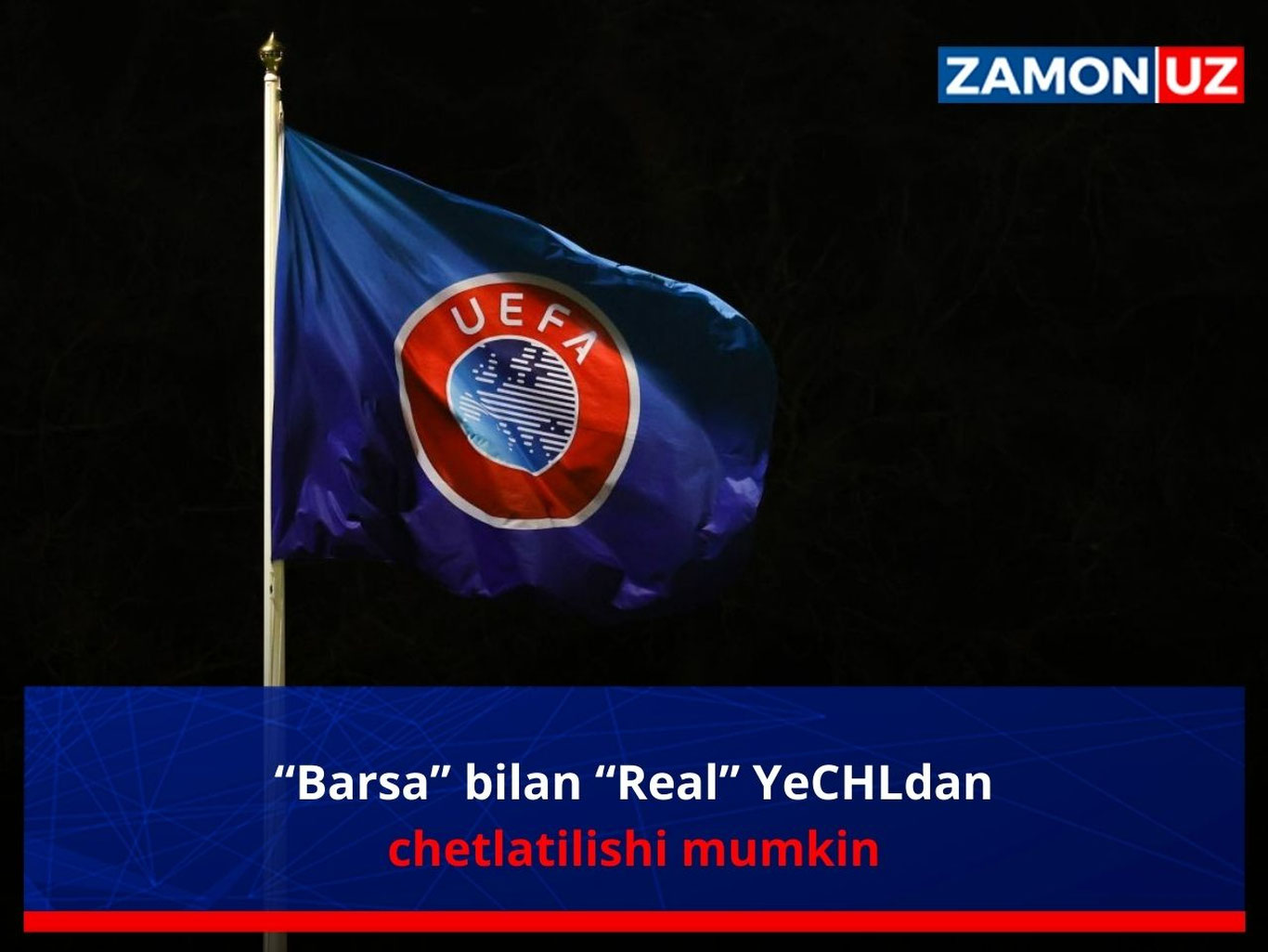 “Barsa” bilan “Real” YeCHLdan chetlatilishi mumkin