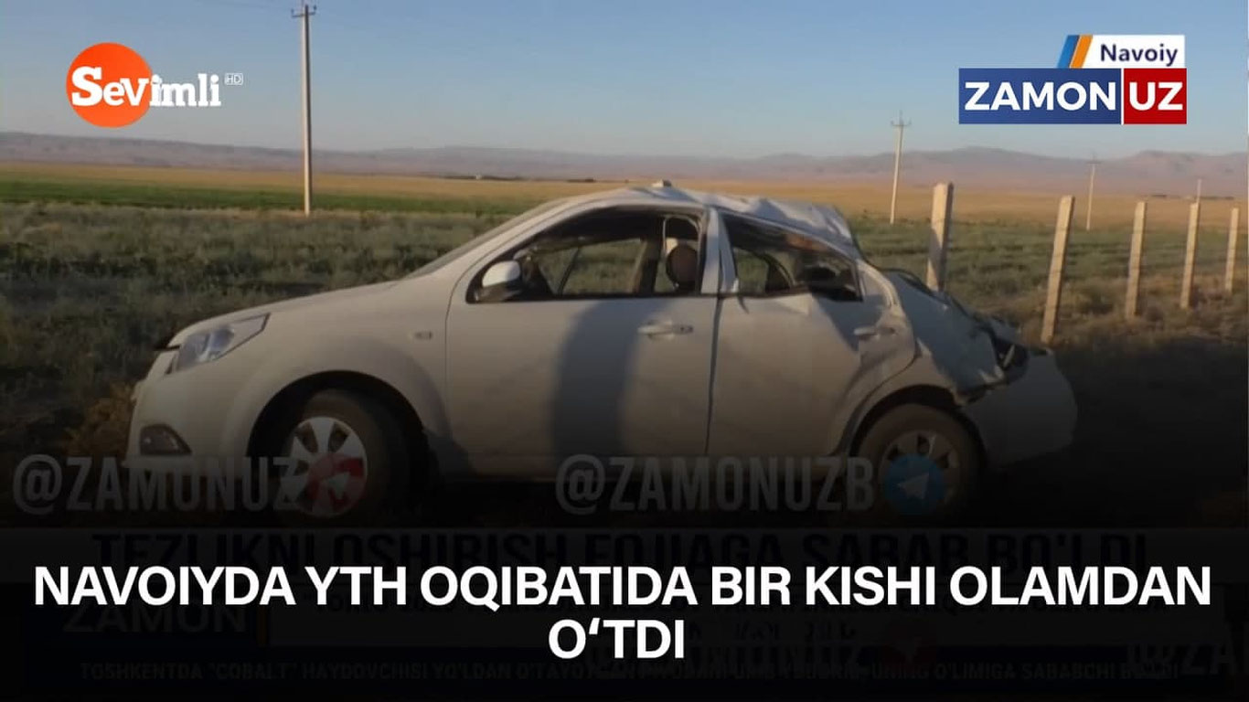 Навоийда ЙТҲ оқибатида бир киши оламдан ўтди