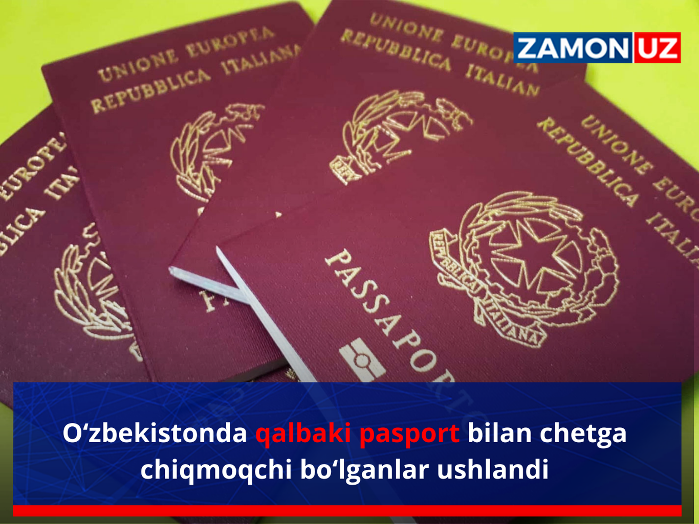 Ўзбекистонда қалбаки паспорт билан четга чиқмоқчи бўлганлар ушланди