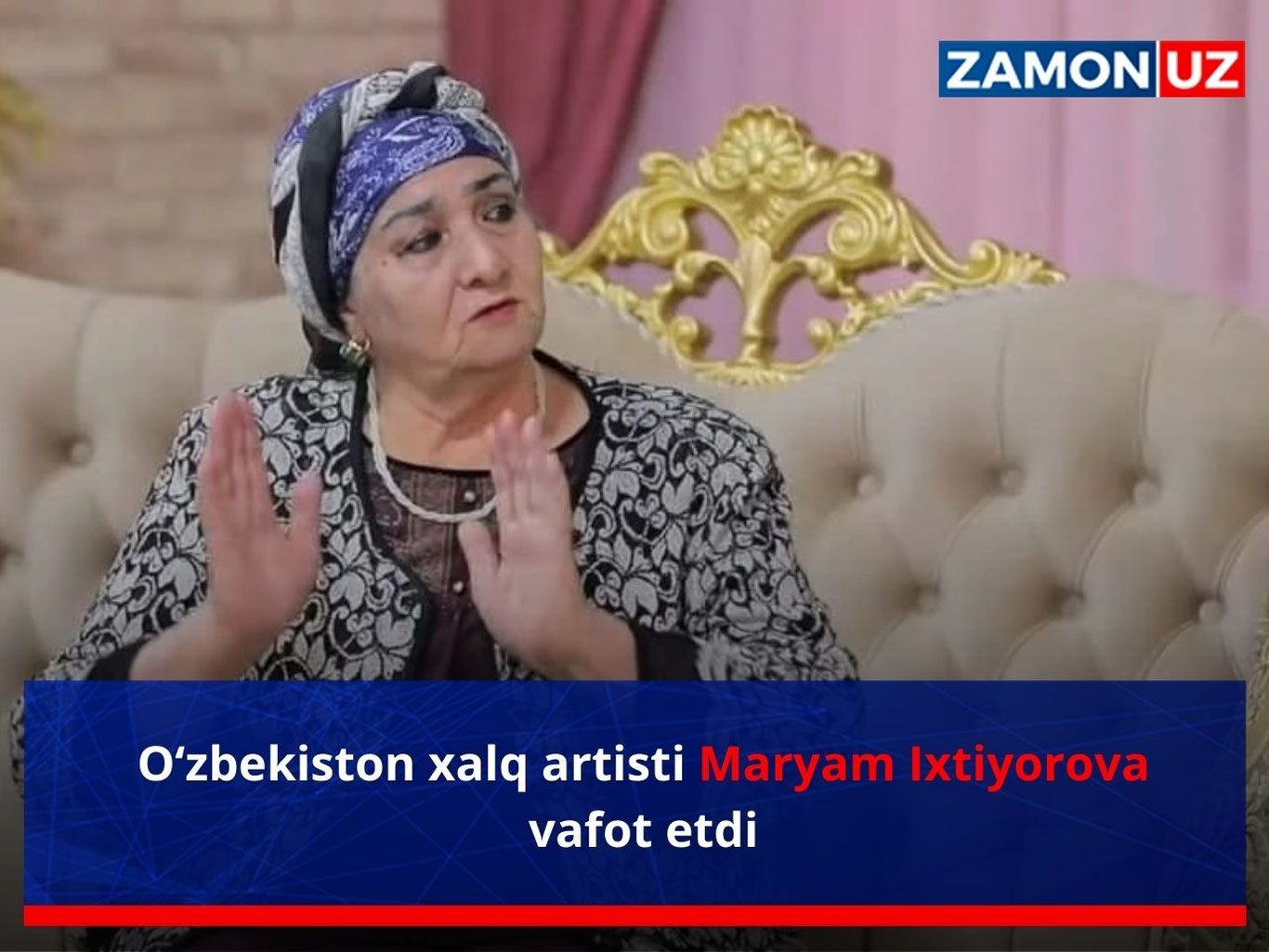 O‘zbekiston xalq artisti Maryam Ixtiyorova vafot etdi
