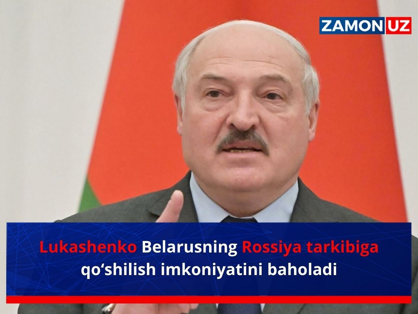 Lukashenko Belarusning Rossiya tarkibiga qo‘shilish imkoniyatini baholadi
