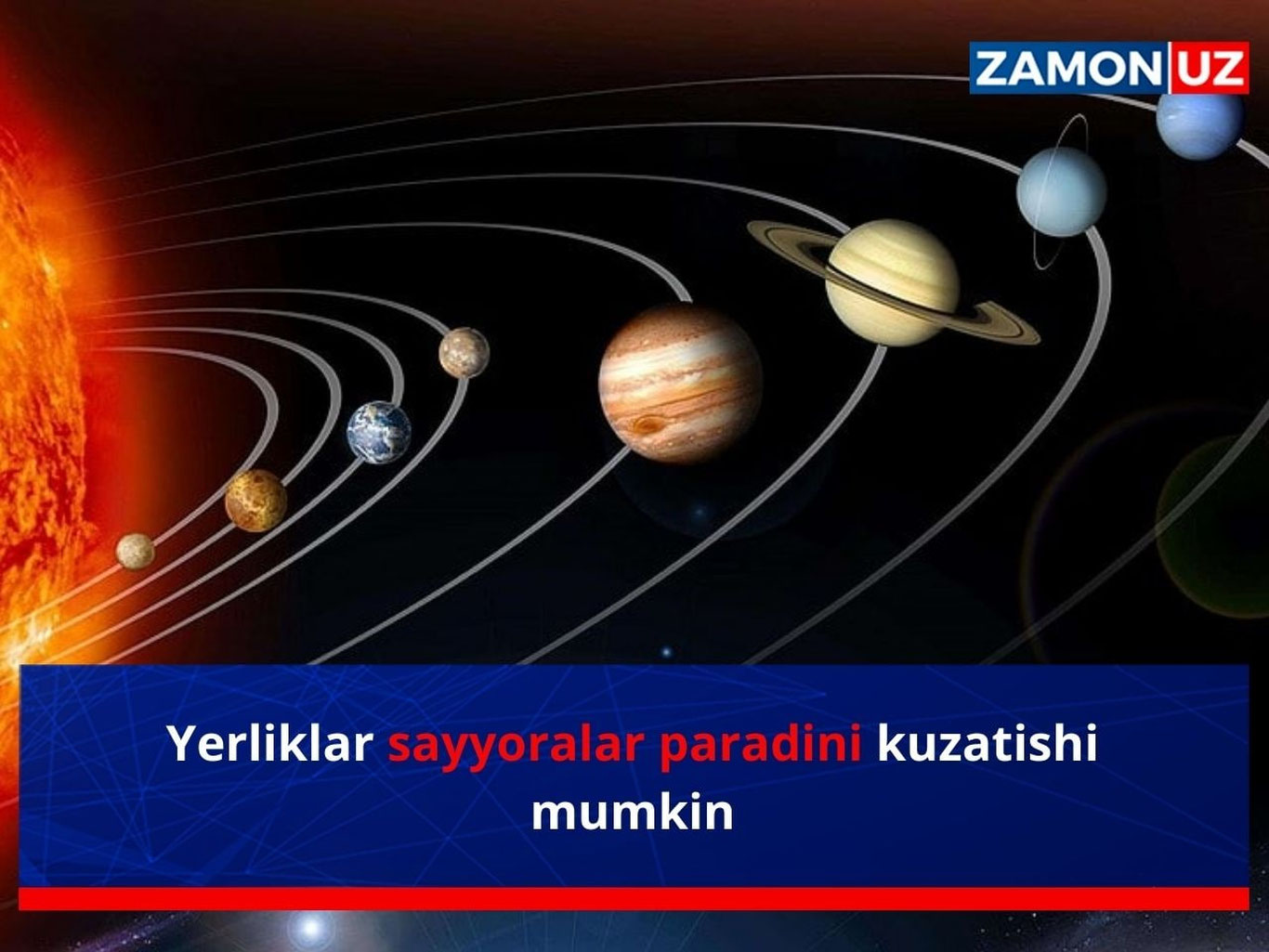 Yerliklar sayyoralar paradini kuzatishi mumkin