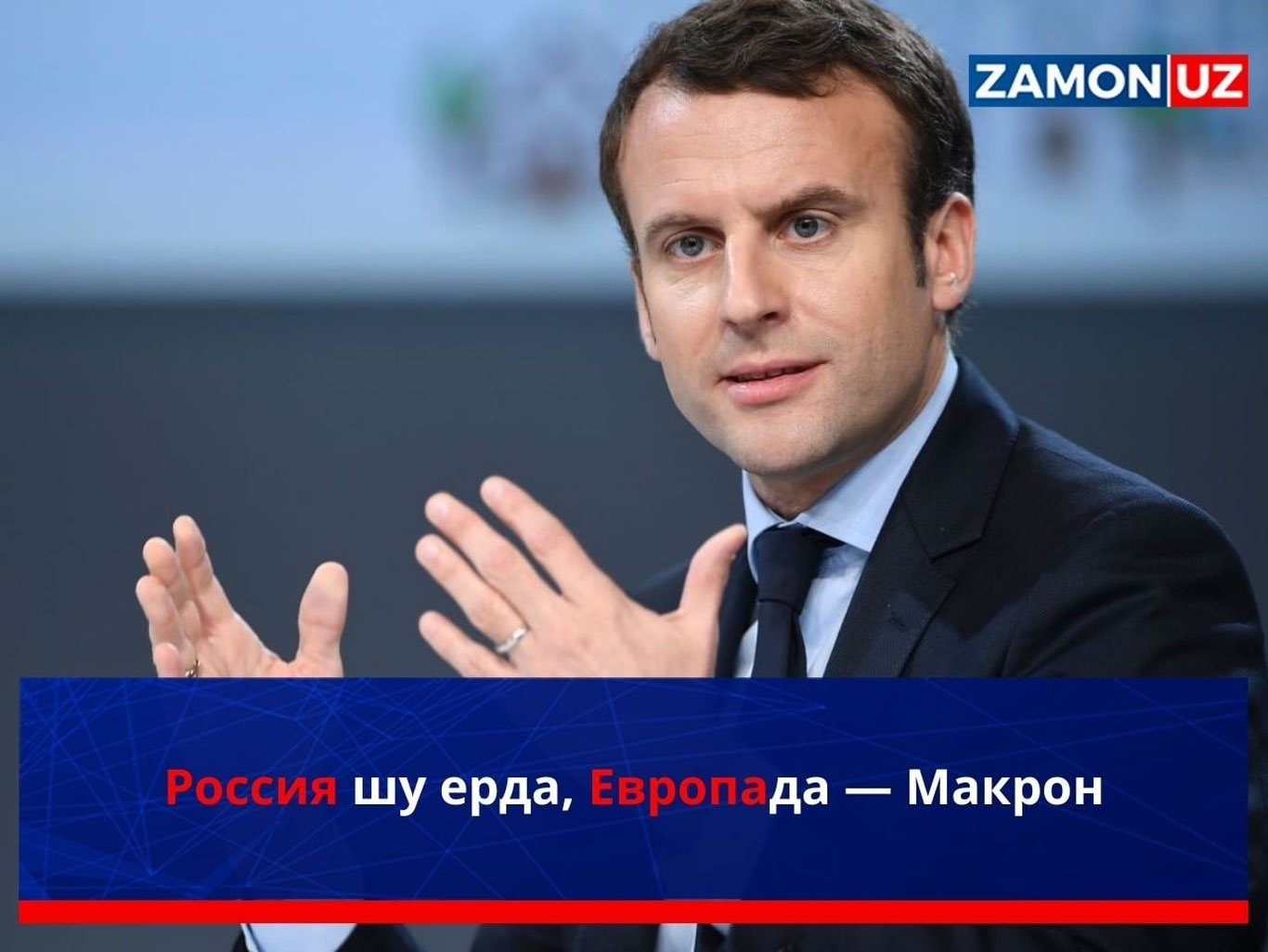 Rossiya shu yerda, Yevropada — Makron