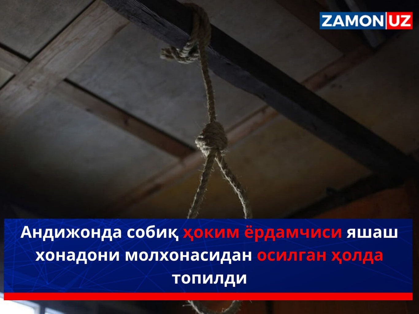 Andijonda sobiq hokim yordamchisi yashash xonadoni molxonasidan osilgan holda topildi