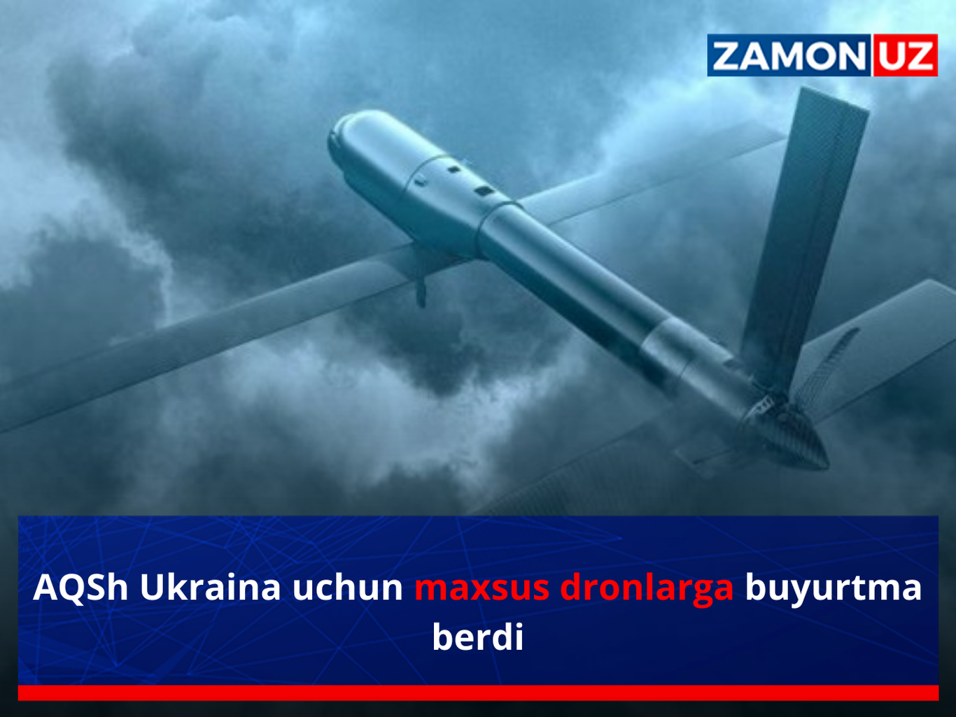 АҚШ Украина учун махсус дронларга буюртма берди