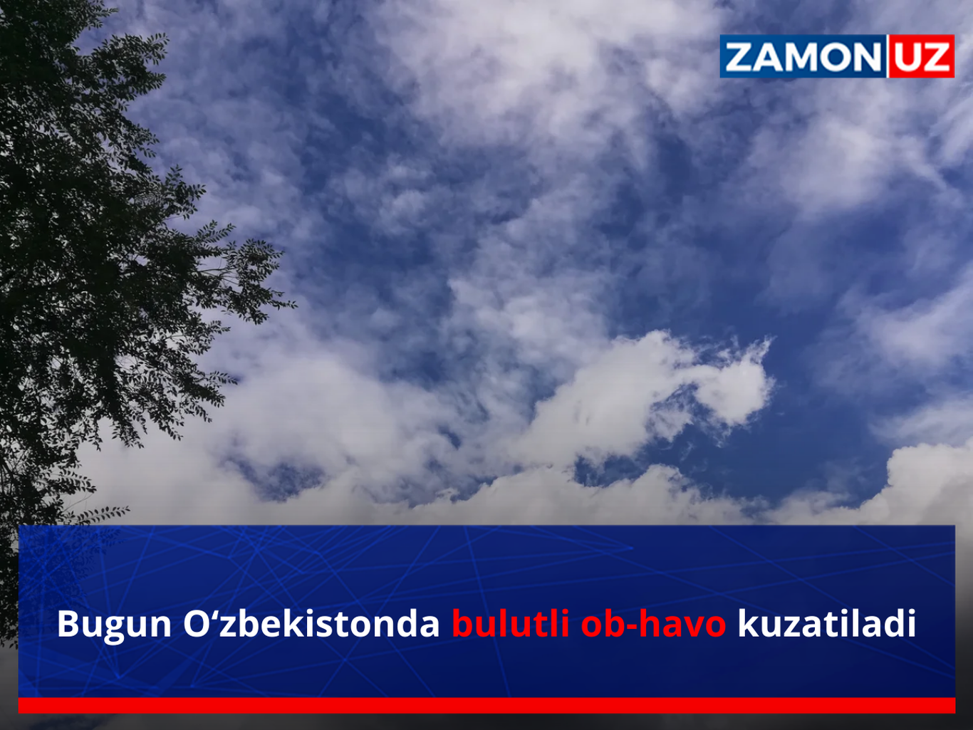 Bugun O‘zbekistonda bulutli ob-havo kuzatiladi