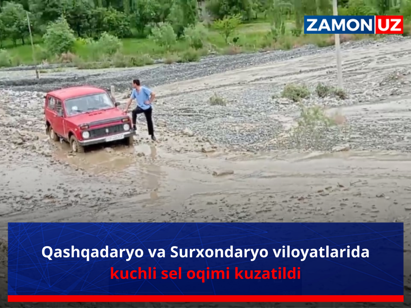 Qashqadaryo va Surxondaryo viloyatlarida kuchli sel oqimi kuzatildi