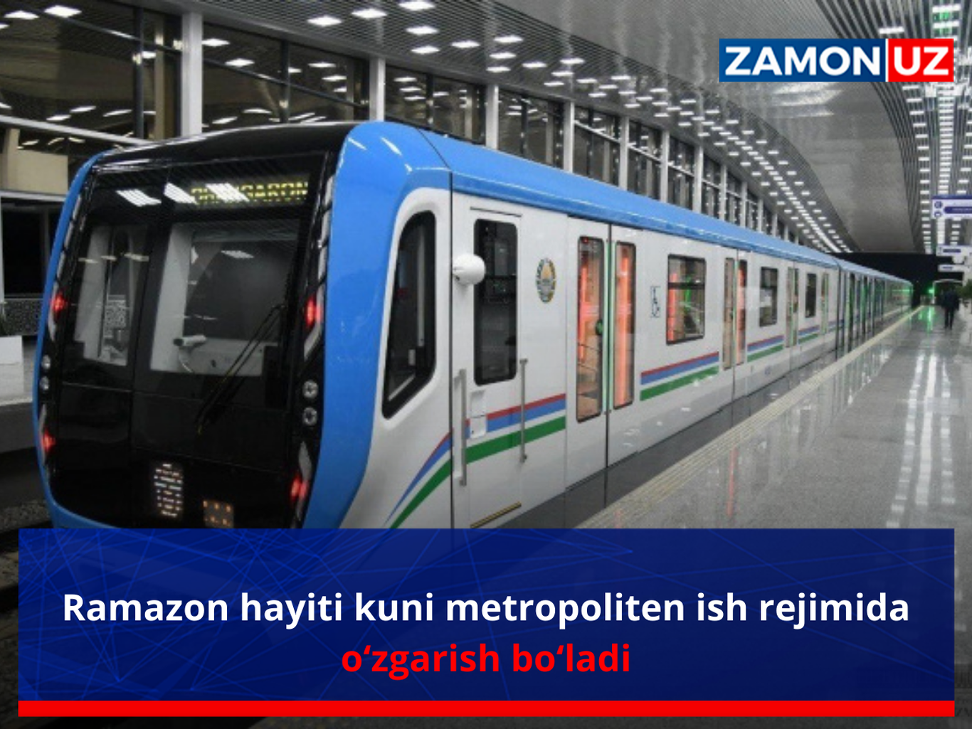 Ramazon hayiti kuni metropoliten ish rejimida o‘zgarish bo‘ladi