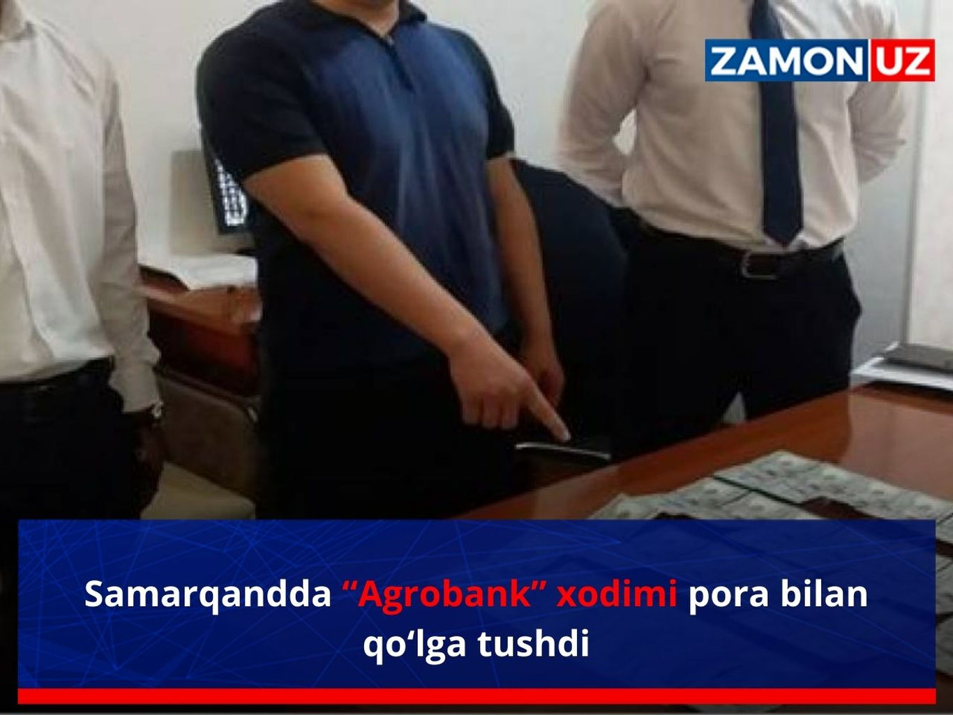 Самарқандда “Агробанк” ходими пора билан қўлга тушди
