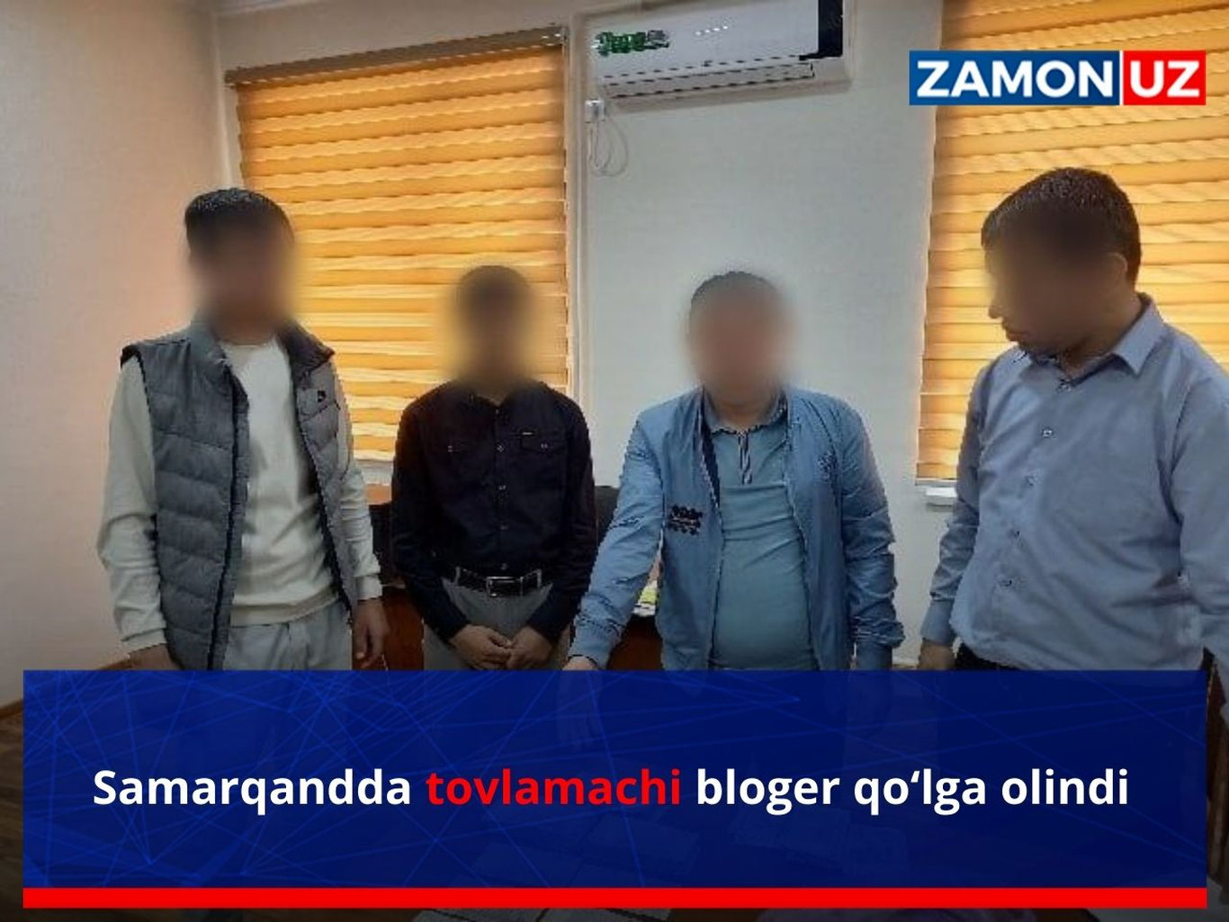 Samarqandda tovlamachi bloger qo‘lga olindi