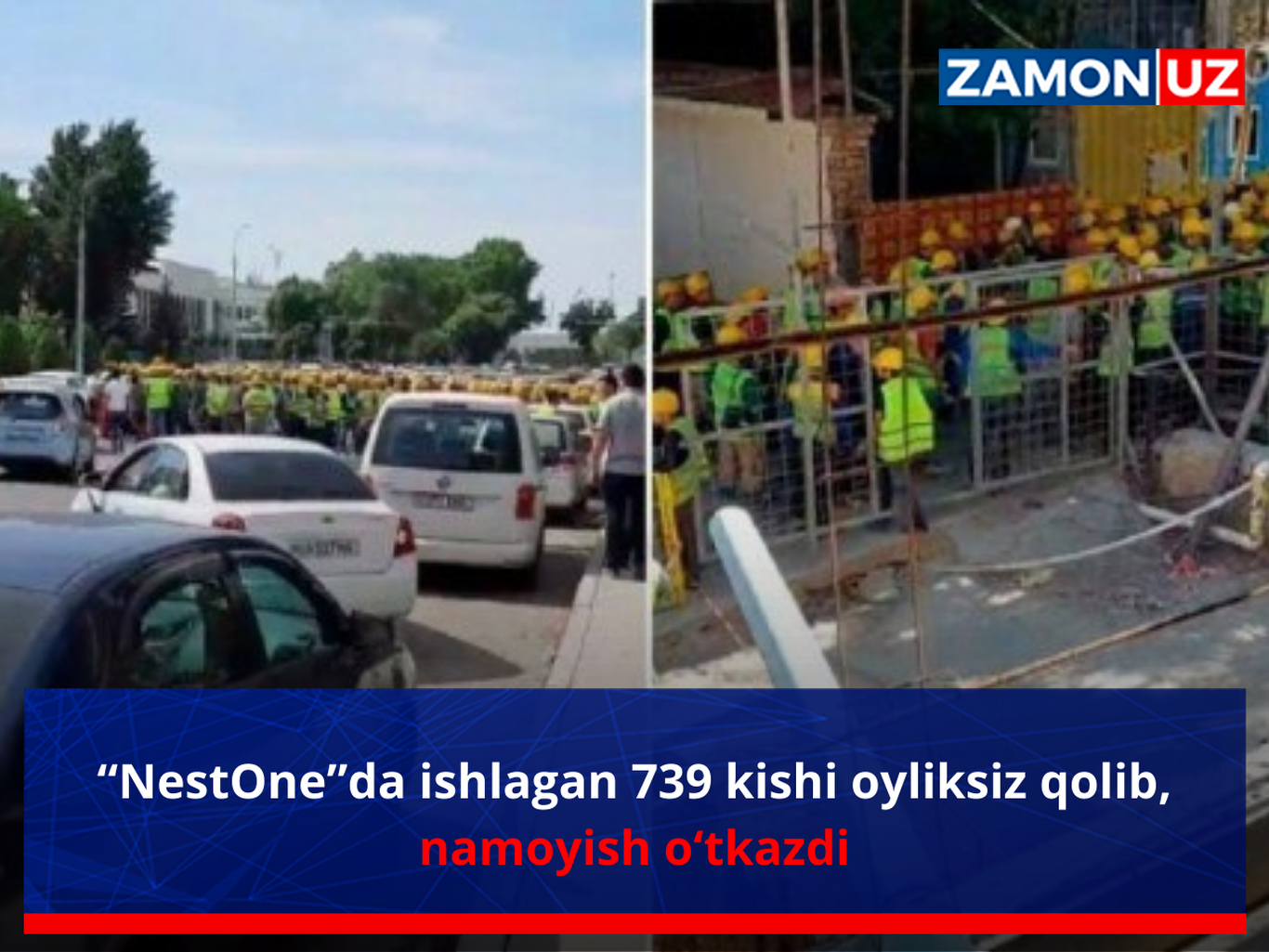 “NestOne”da ishlagan 739 kishi oyliksiz qolib, namoyish o‘tkazdi
