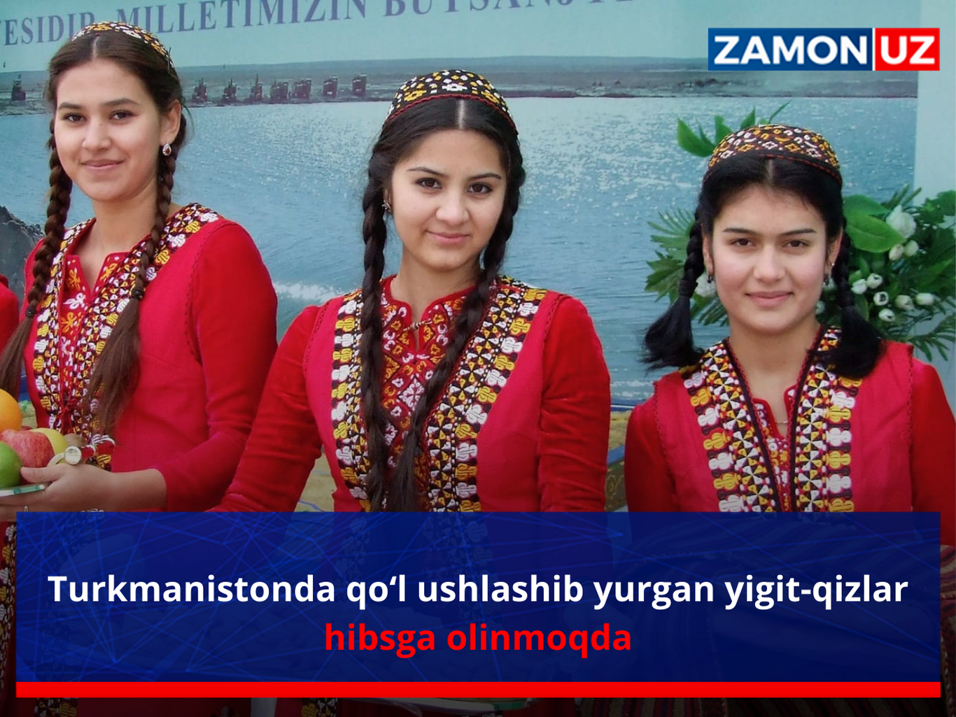Turkmanistonda qo‘l ushlashib yurgan yigit-qizlar hibsga olinmoqda
