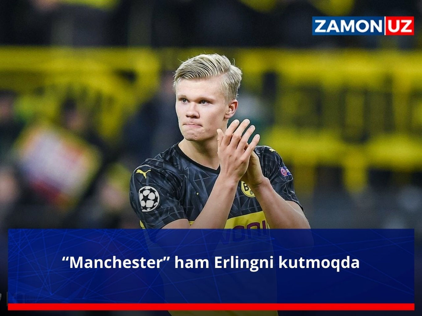 “Manchester” ham Erlingni kutmoqda