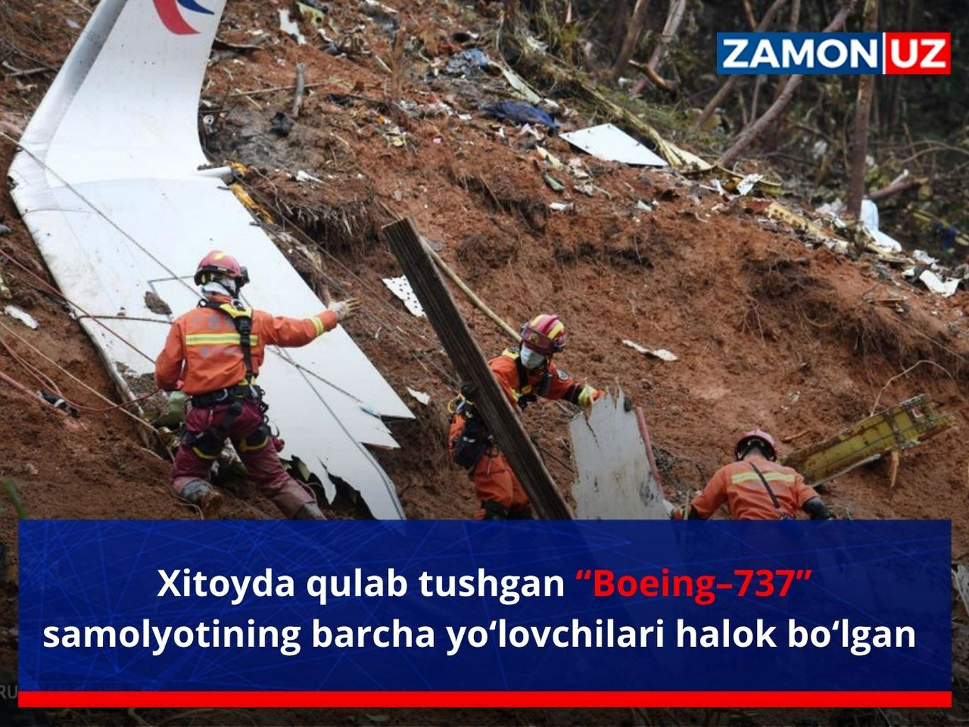 Хитойда қулаб тушган “Boeing–737” самолётининг барча йўловчилари ҳалок бўлган