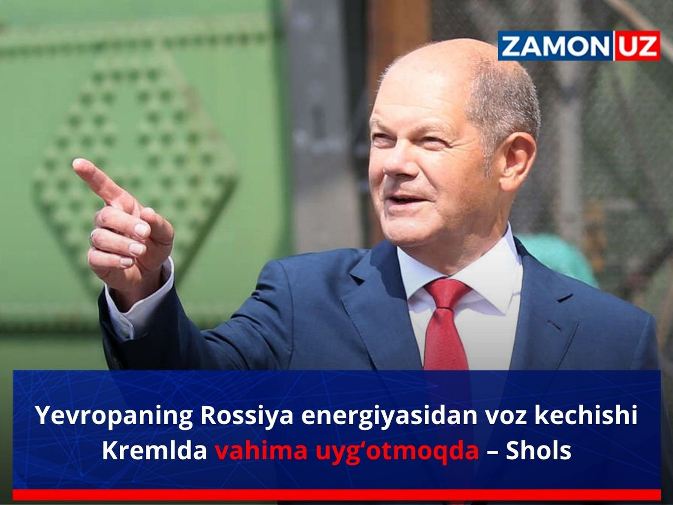 Европанинг Россия энергиясидан воз кечиши Кремлда ваҳима уйғотмоқда – Шольц
