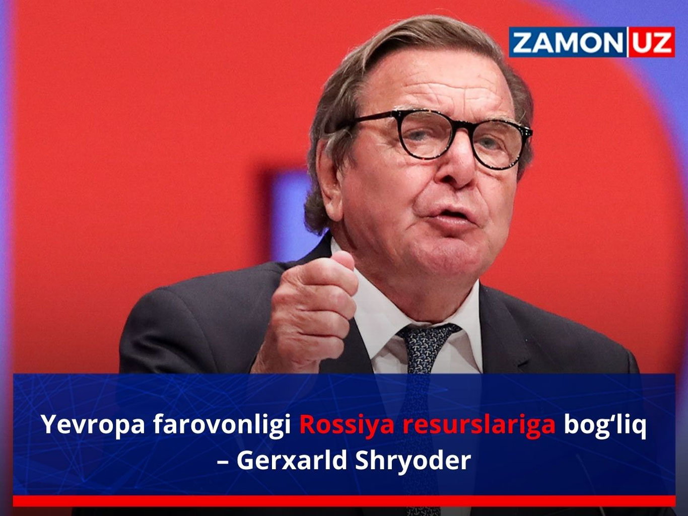 Yevropa farovonligi Rossiya resurslariga bog‘liq – Gerxarld Shryoder