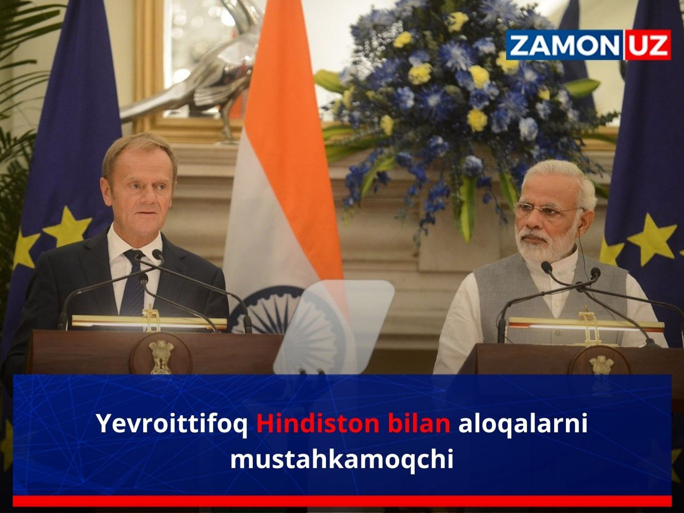 Yevroittifoq Hindiston bilan aloqalarni mustahkamoqchi