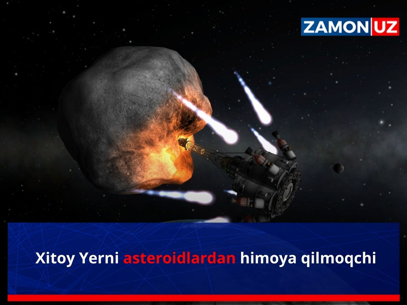 Хитой Ерни астероидлардан ҳимоя қилмоқчи