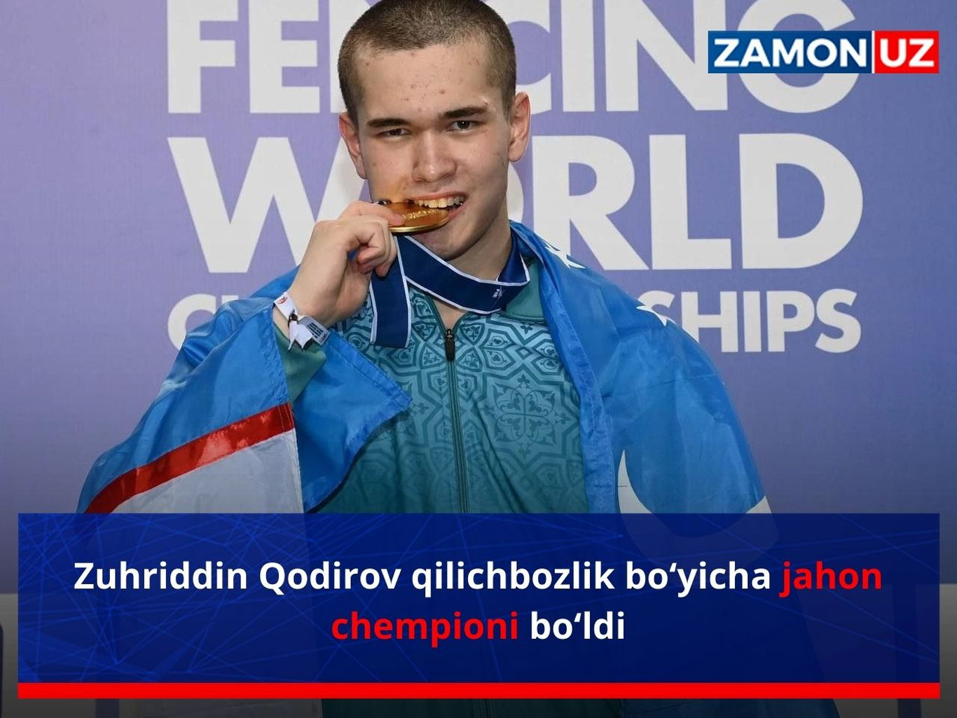 Зуҳриддин Қодиров қиличбозлик бўйича жаҳон чемпиони бўлди
