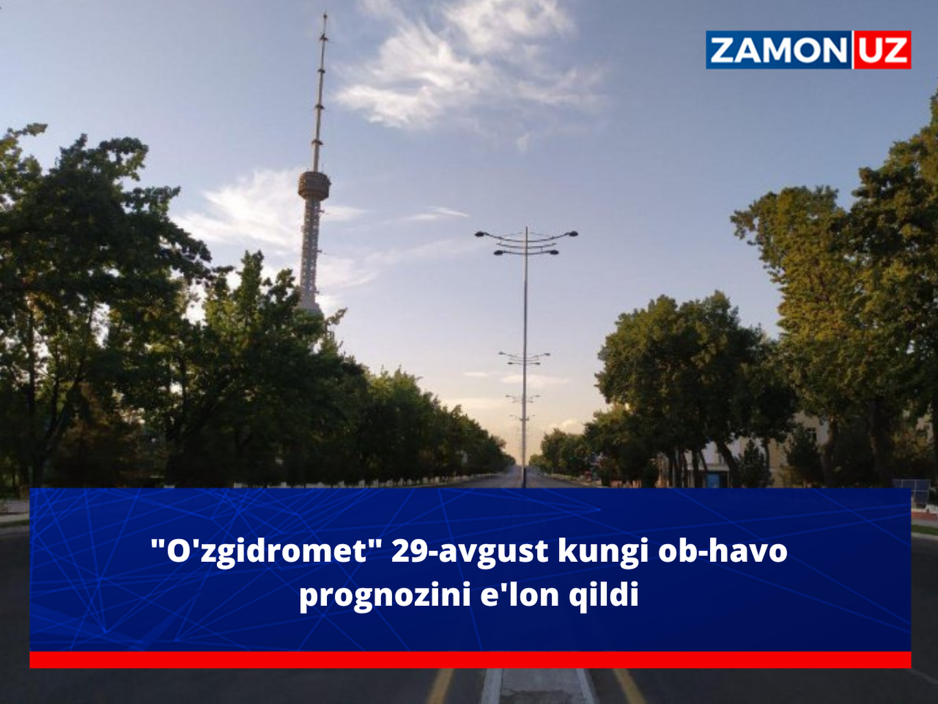 "O'zgidromet" 29-avgust kungi ob-havo prognozini e'lon qildi