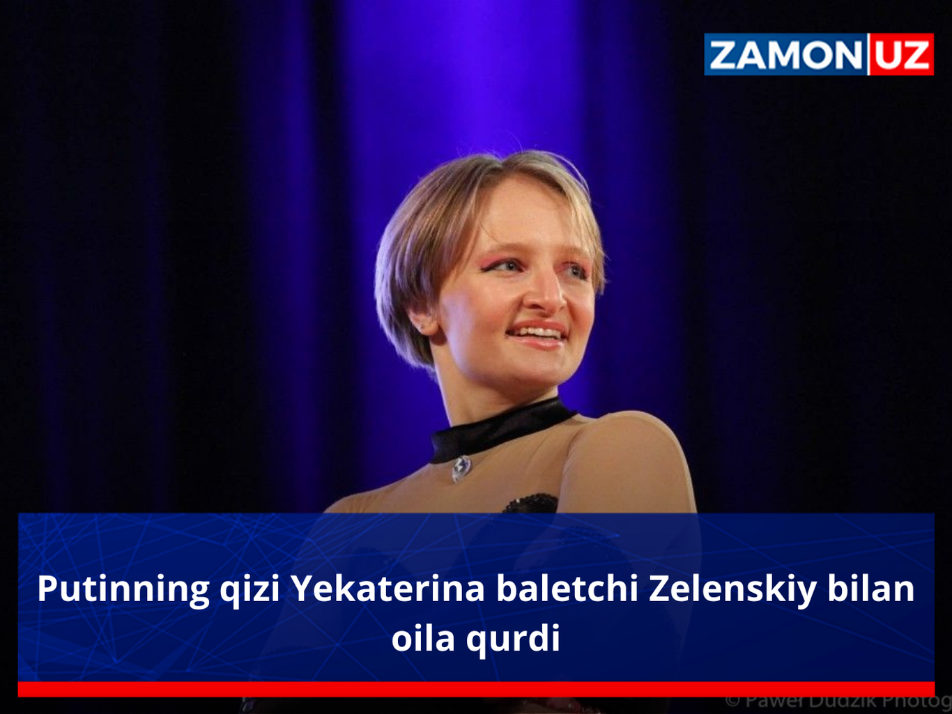 Putinning qizi Yekaterina baletchi Zelenskiy bilan oila qurdi