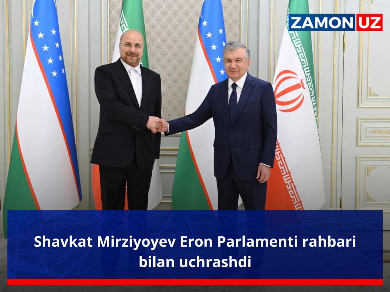 Shavkat Mirziyoyev Eron Parlamenti rahbari bilan uchrashdi