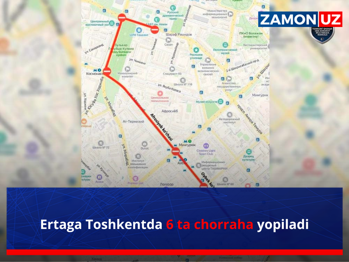 Ertaga Toshkentda 6 ta chorraha yopiladi