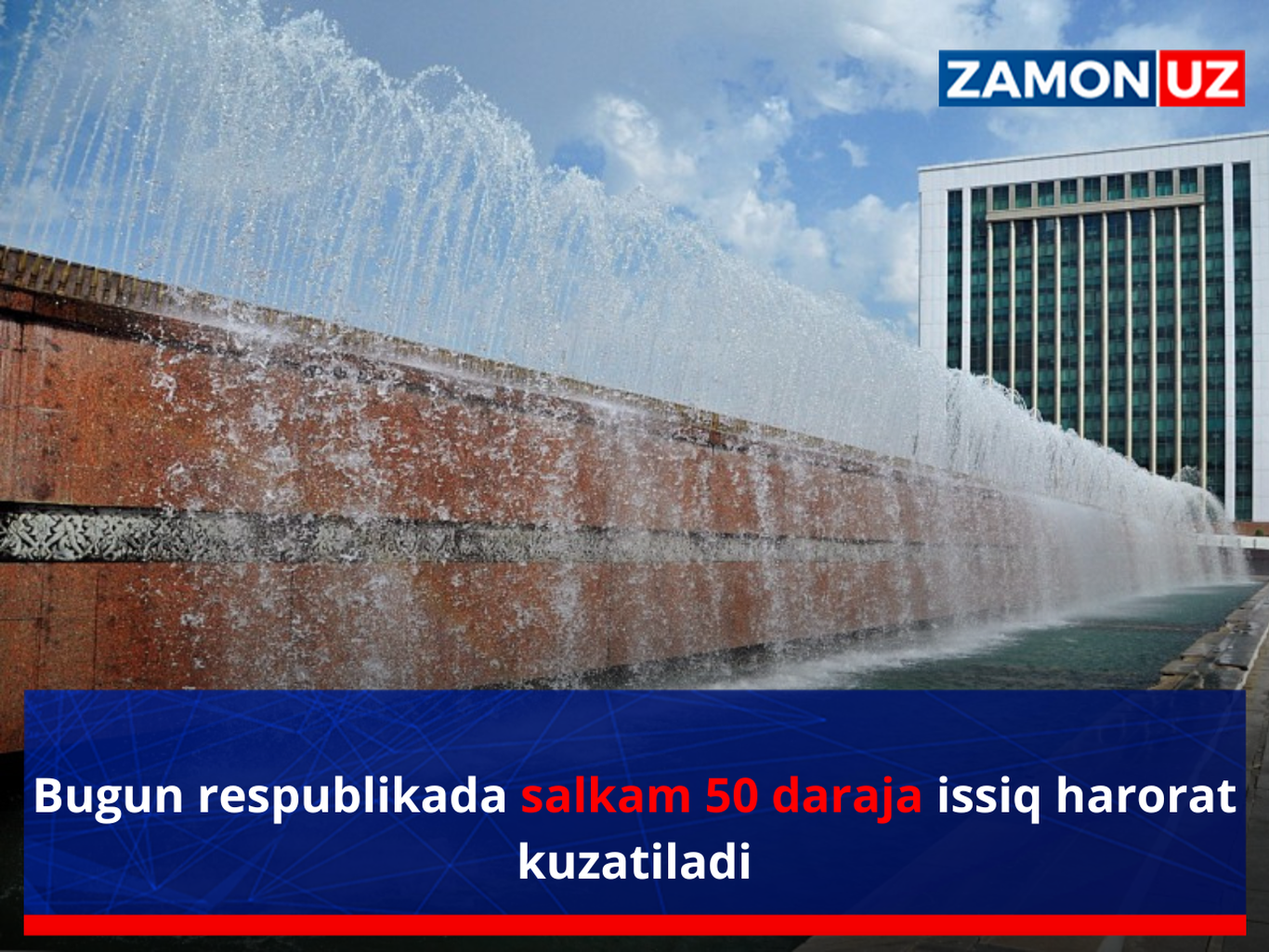 Bugun respublikada salkam 50 daraja issiq harorat kuzatiladi