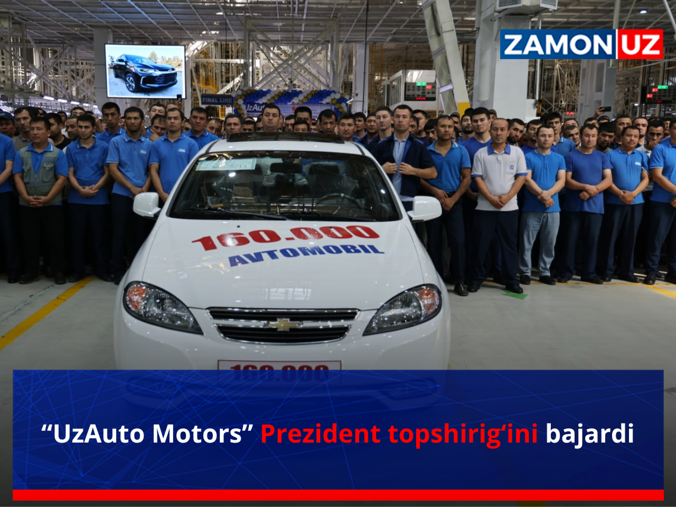 “UzAuto Motors” Prezident topshirig‘ini bajardi