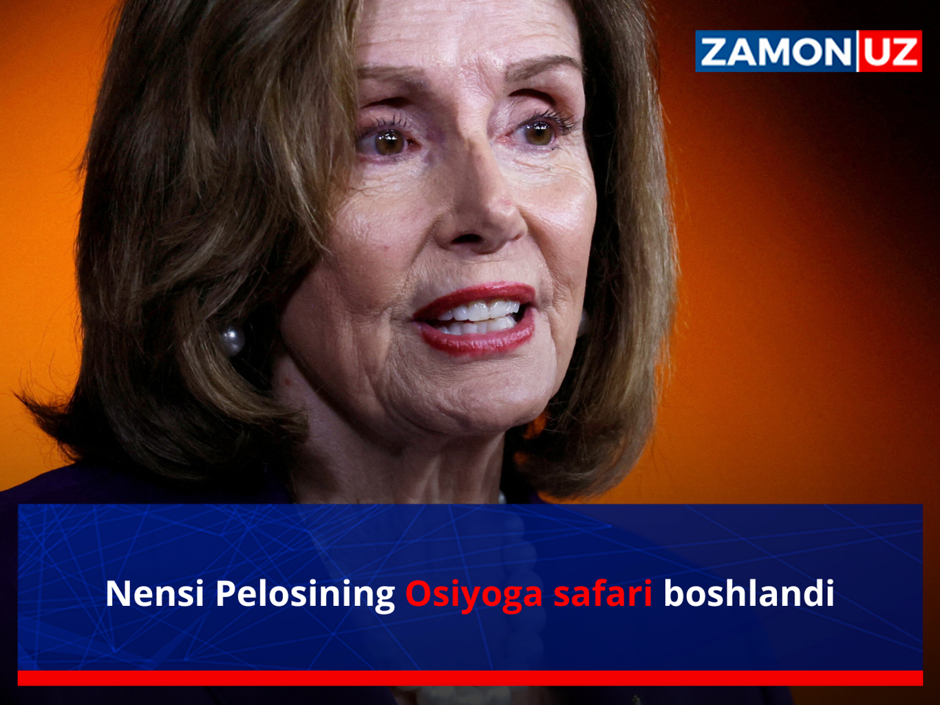 Nensi Pelosining Osiyoga safari boshlandi