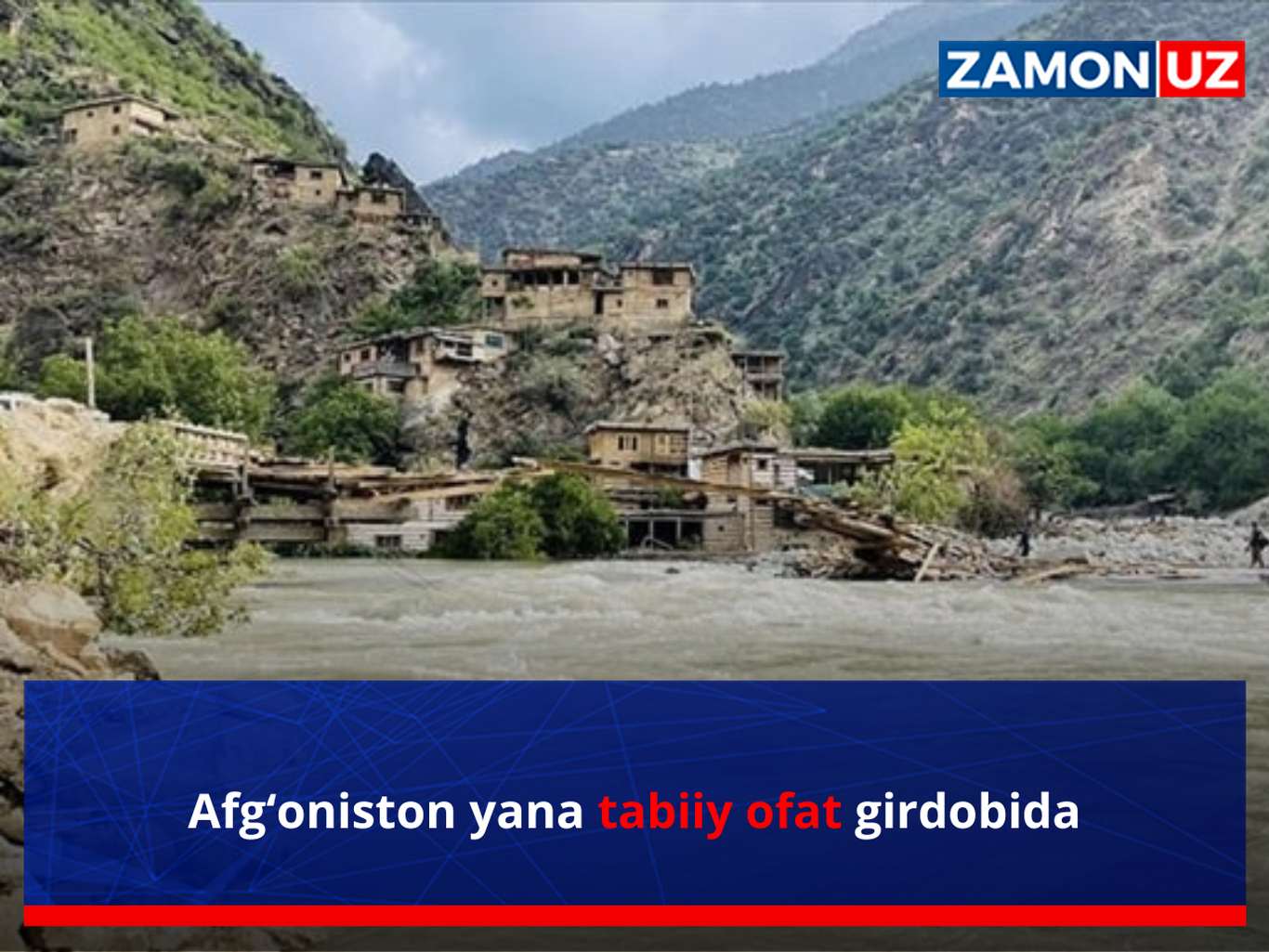 Afg‘oniston yana tabiiy ofat girdobida