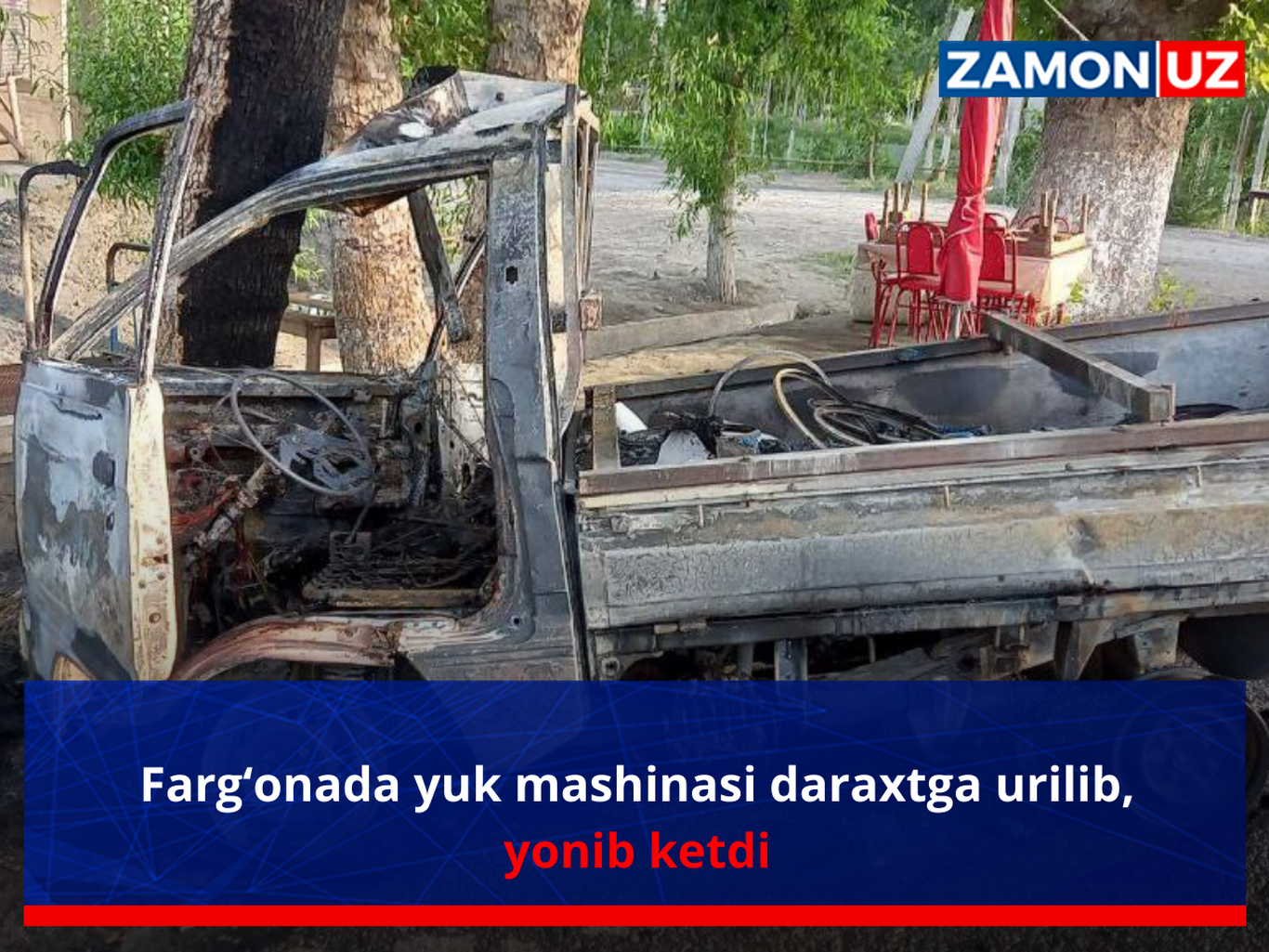 Farg‘onada yuk mashinasi daraxtga urilib, yonib ketdi