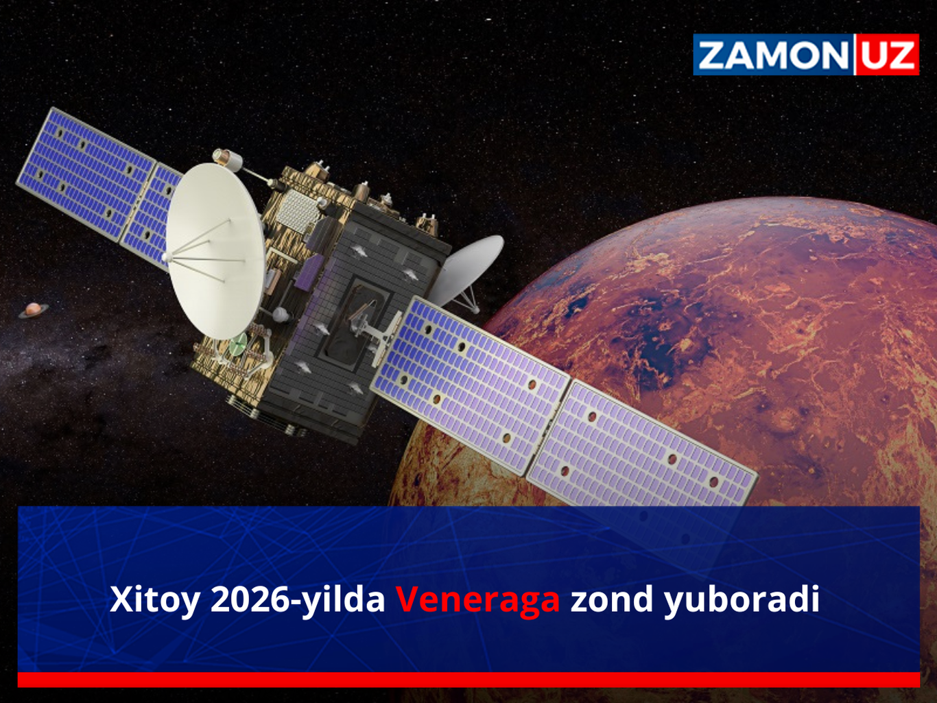 Xitoy 2026-yilda Veneraga zond yuboradi