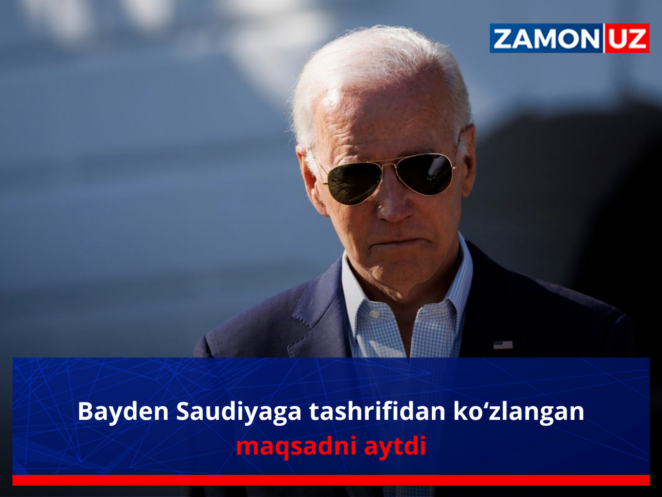 Bayden Saudiyaga tashrifidan ko‘zlangan maqsadni aytdi