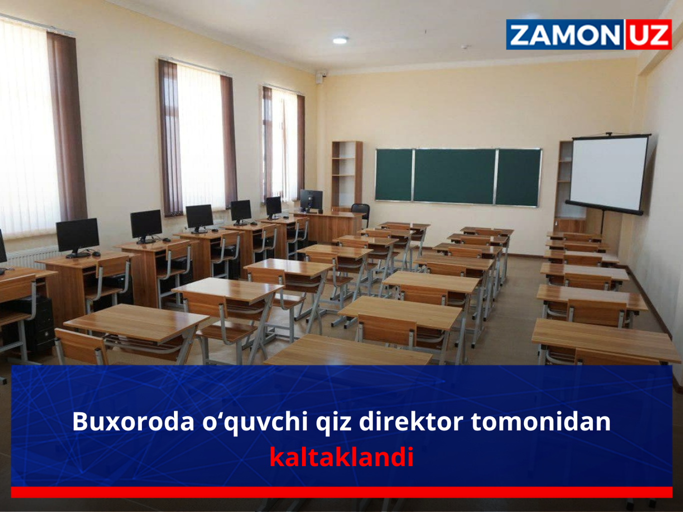Buxoroda o‘quvchi qiz direktor tomonidan kaltaklandi