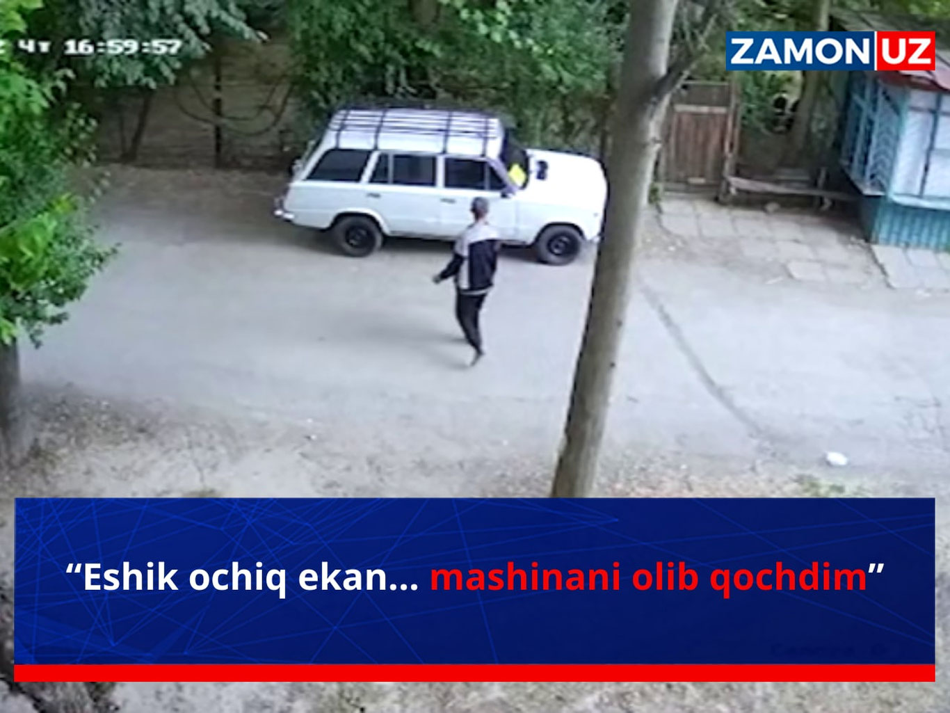 “Эшик очиқ экан...машинани олиб қочдим”