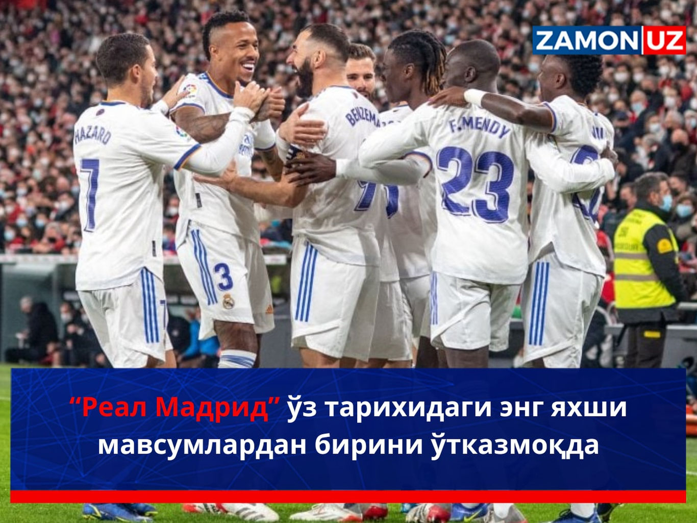 “Real Madrid” o‘z tarixidagi eng yaxshi mavsumlardan birini o‘tkazmoqda