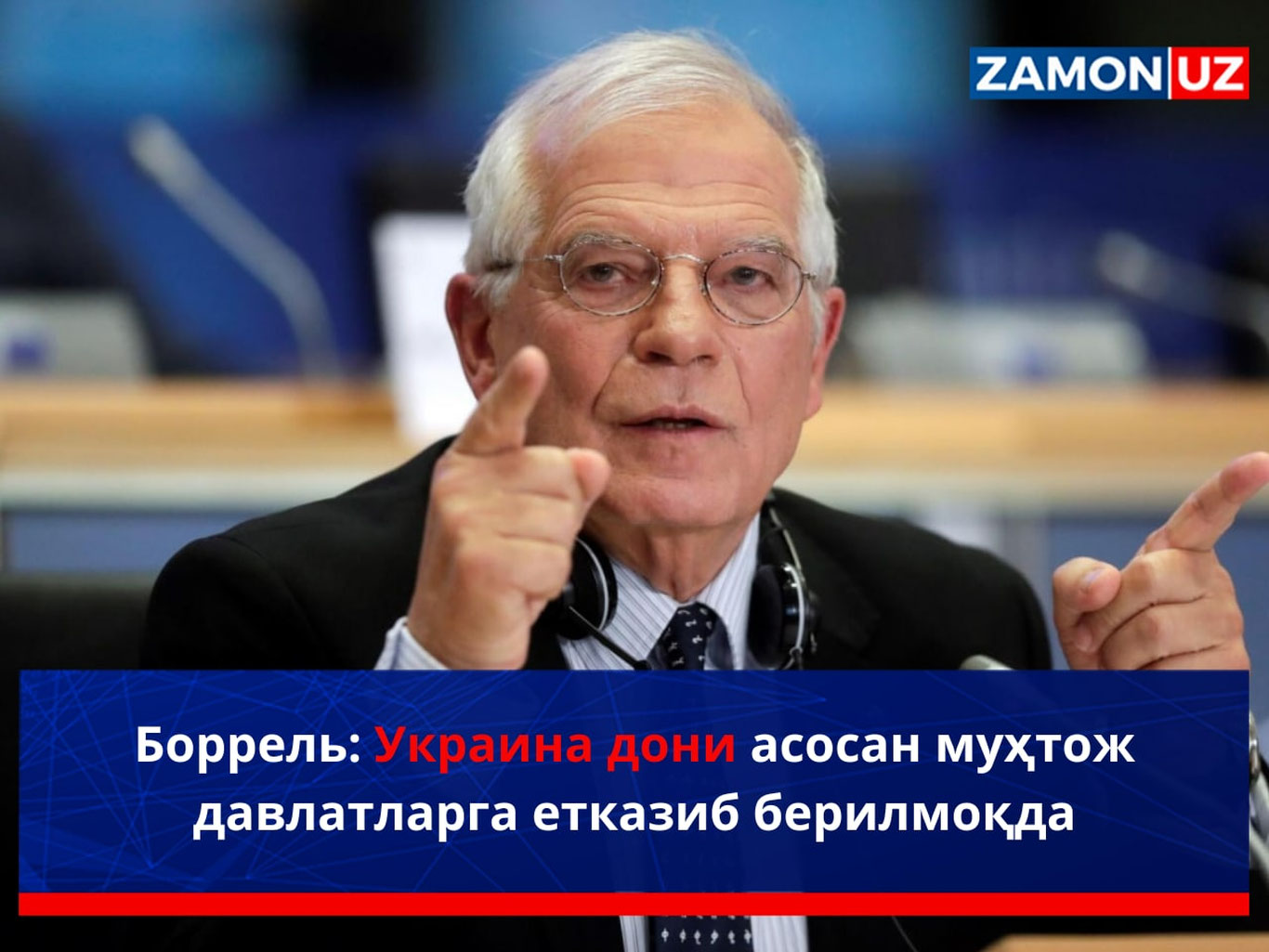 Borrel: Ukraina doni asosan muhtoj davlatlarga yetkazib berilmoqda