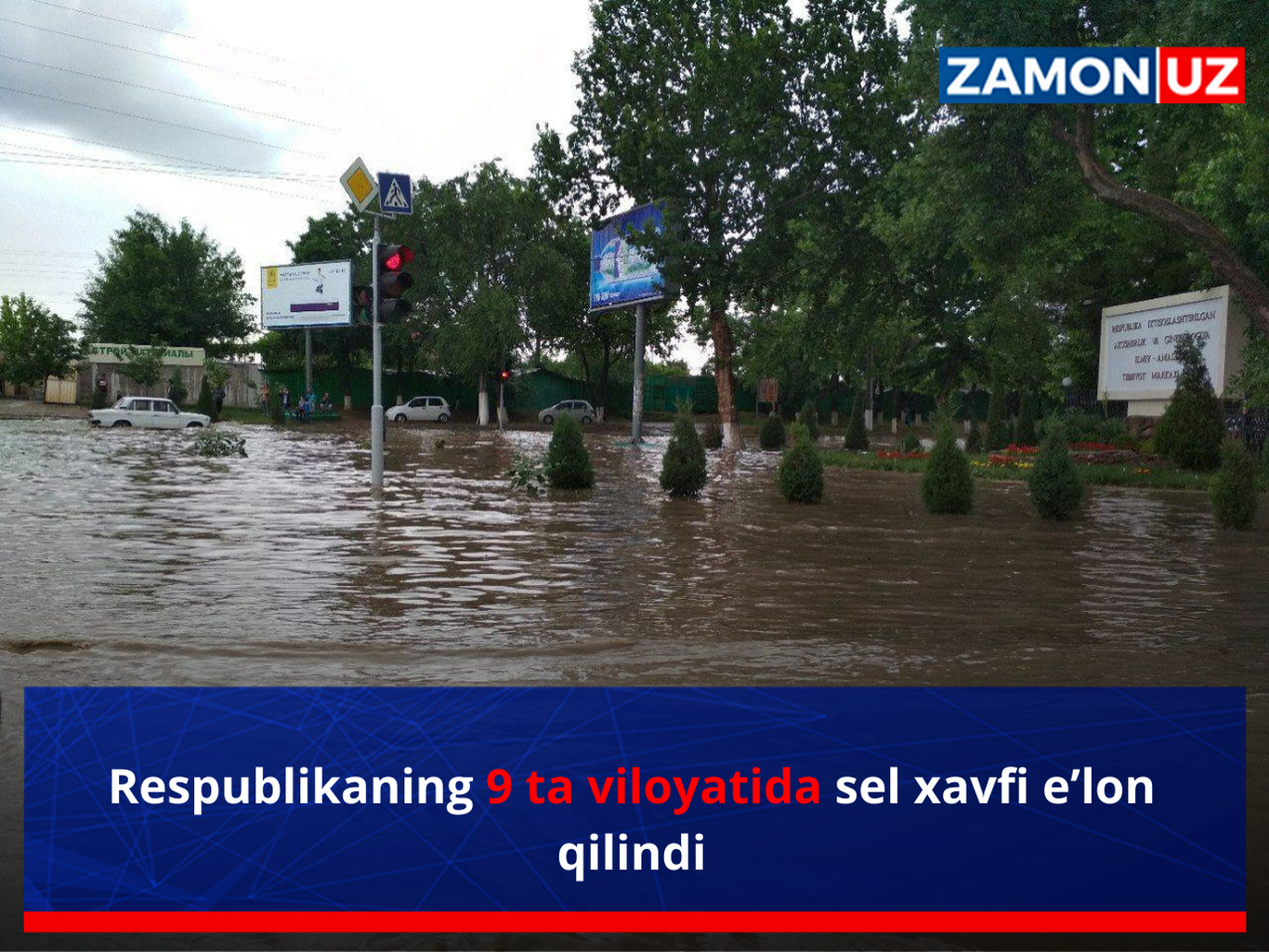 Respublikaning 9 ta viloyatida sel xavfi e’lon qilindi